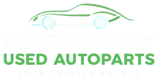 FirstChoice Used Auto Parts, Your Trusted Source